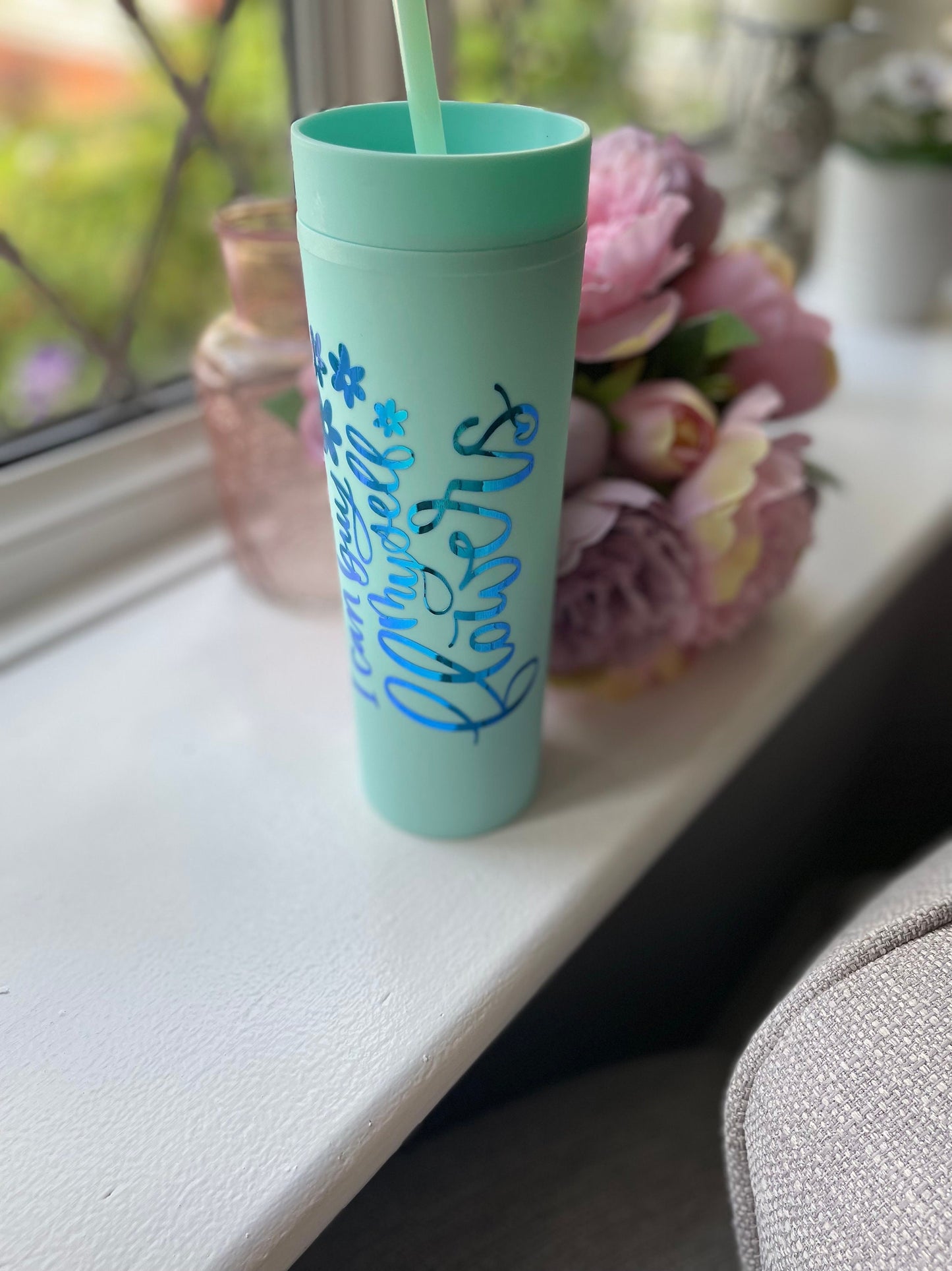 Insulated 16oz Skinny Cup / I Can By Myself Flower  / Summer cup / cold drinks