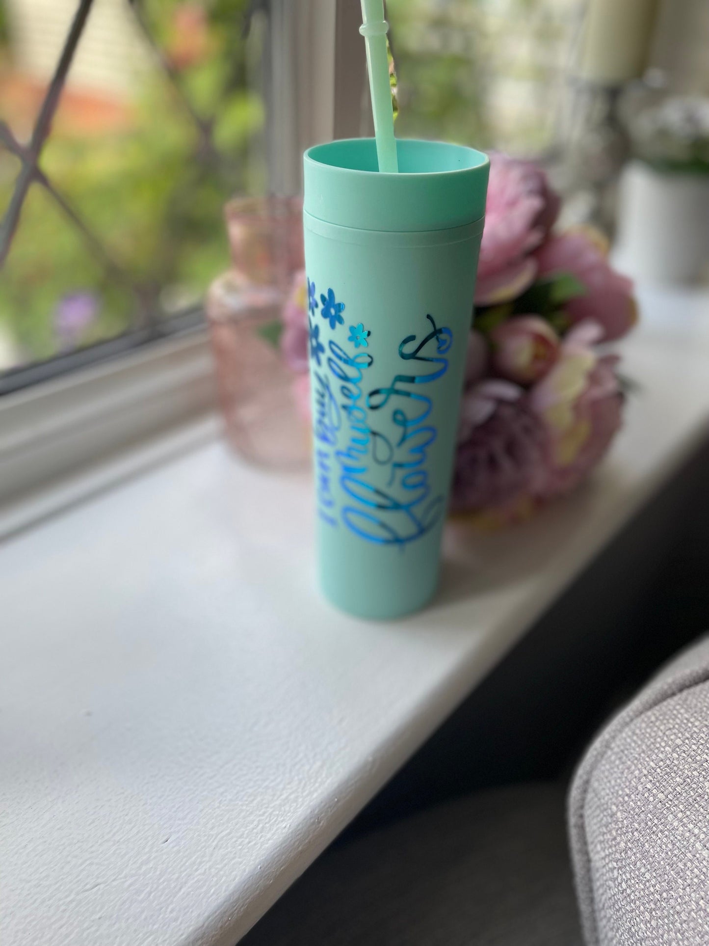 Insulated 16oz Skinny Cup / I Can By Myself Flower  / Summer cup / cold drinks